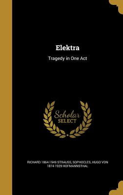Elektra: Tragedy in One Act